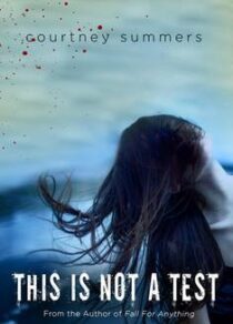 This Is Not a Test by Courtney Summers EPUB & PDF