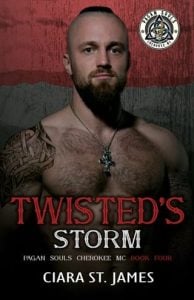 Twisted’s Storm (Pagan Souls of Cherokee MC) by Ciara St James EPUB & PDF