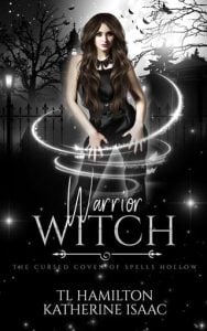 Warrior Witch (The Cursed Coven of Spells Hollow #1) by Katherine Isaac EPUB & PDF