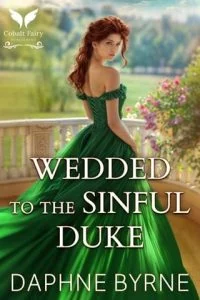 Wedded to the Sinful Duke by Daphne Byrne EPUB & PDF