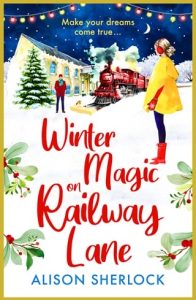 Winter Magic on Railway Lane by Alison Sherlock EPUB & PDF