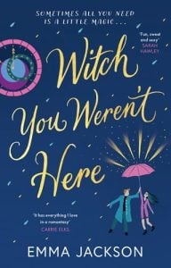 Witch You Weren’t Here by Emma Jackson EPUB & PDF