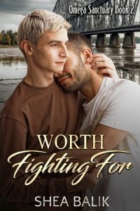 Worth Fighting For by Shea Balik EPUB & PDF