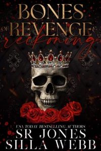 Bones of Revenge and Reckoning (Shattered Ever After) by SR Jones, Silla Webb EPUB & PDF