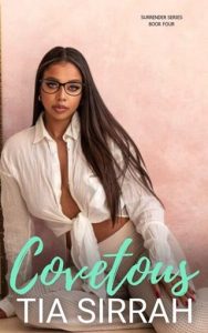 Covetous (Surrender #4) by Tia Sirrah EPUB & PDF