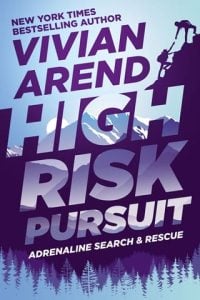 High Risk: Pursuit (Adrenaline Search & Rescue #1) by Vivian Arend EPUB & PDF