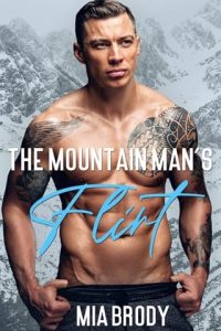 The Mountain Man’s Flirt (Mount Bliss #2) by Mia Brody EPUB & PDF