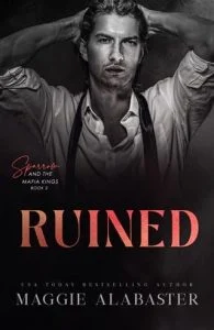 Ruined (Sparrow and the Mafia Kings #2) by Maggie Alabaster EPUB & PDF