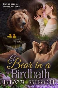 A Bear in a Birdbath by Elva Birch EPUB & PDF