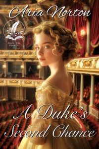 A Duke’s Second Chance by Aria Norton EPUB & PDF