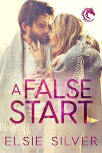 A False Start (Gold Rush Ranch #4) by Elsie Silver EPUB & PDF