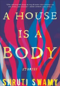 A House Is a Body by Shruti Swamy EPUB & PDF