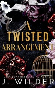 A Twisted Arrangement (Twisted Vows #2) by J Wilder EPUB & PDF