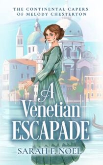 A Venetian Escapade by Sarah F. Noel EPUB & PDF