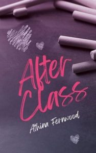 After Class by Athina Fernwood EPUB & PDF