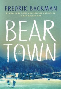 Beartown by Fredrik Backman EPUB & PDF