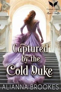 Captured By the Cold Duke by Alianna Brookes EPUB & PDF