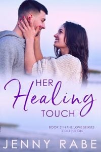 Her Healing Touch (Love Senses #2) by Jenny Rabe EPUB & PDF