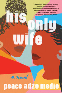 His Only Wife by Peace Adzo Medie EPUB & PDF