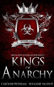 Kings of Anarchy (Brutal Boys of Everlake Prep #3) by Caroline Peckham EPUB & PDF