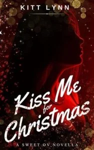 Kiss Me for Christmas by Kitt Lynn EPUB & PDF