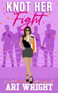 Knot Her Fight by Ari Wright EPUB & PDF