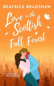 Love in the Scottish Fall Forest by Beatrice Bradshaw EPUB & PDF