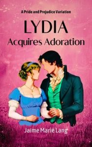 Lydia Acquires Adoration (Bennet Ladies Liberation #5) by Jaime Marie Lang EPUB & PDF