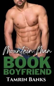 Mountain Man Book Boyfriend by Tamrin Banks EPUB & PDF