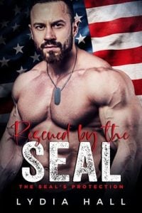 Rescued By the SEAL (The SEAL’s Protection #4) by Lydia Hall EPUB & PDF