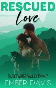 Rescued Love (Sweetwater Valley #7) by Ember Davis EPUB & PDF