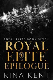 Royal Elite Epilogue by Rina Kent EPUB & PDF