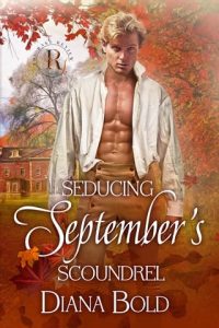 Seducing September’s Scoundrel by Diana Bold EPUB & PDF