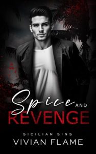 Spice and Revenge (The Sicilian Sins) by Vivian Flame EPUB & PDF