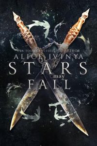 Stars May Fall by Alice Ivinya EPUB & PDF