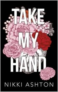 Take My Hand by Nikki Ashton EPUB & PDF