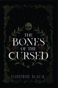 The Bones of the Cursed by Josephine Black EPUB & PDF