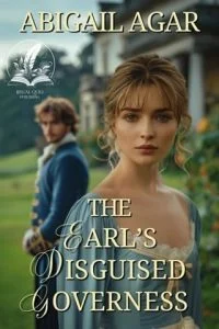 The Earl’s Disguised Governess by Abigail Agar EPUB & PDF