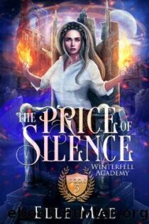 The Price Of Silence: Winterfell Academy Book 5 by Elle Mae EPUB & PDF