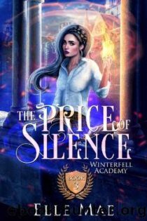 The Price of Silence: Winterfell Academy Book 3 by Elle Mae EPUB & PDF