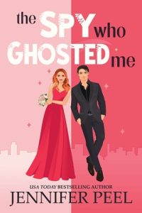 The Spy Who Ghosted Me by Jennifer Peel EPUB & PDF