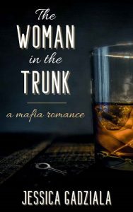 The Woman in the Trunk (Costa Family #1) by Jessica Gadziala EPUB & PDF