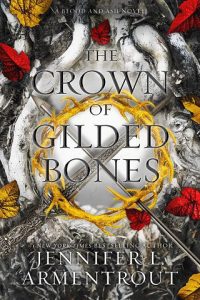 The ​Crown of Gilded Bones (Blood and Ash #3) by Jennifer L. Armentrout EPUB & PDF