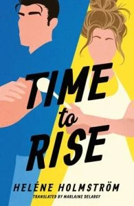 Time to Rise by Heléne Holmström EPUB & PDF