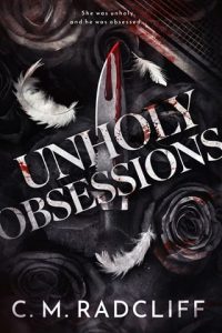 Unholy Obsessions by C.M. Radcliff EPUB & PDF