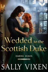 Wedded to the Scottish Duke by Sally Vixen EPUB & PDF