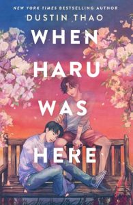 When Haru Was Here by Dustin Thao EPUB & PDF