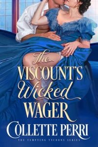 The Viscount’s Wicked Wager by Collette Perri EPUB & PDF