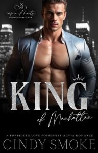 King of Manhattan (Empire of Hearts: Billionaire Mafia Men #1) by Cindy Smoke EPUB & PDF