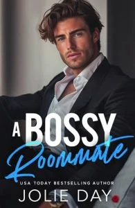 A Bossy Roommate by Jolie Day EPUB & PDF